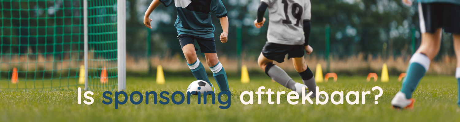voetbalende kinderen met tekst: is sponsoring aftrekbaar?